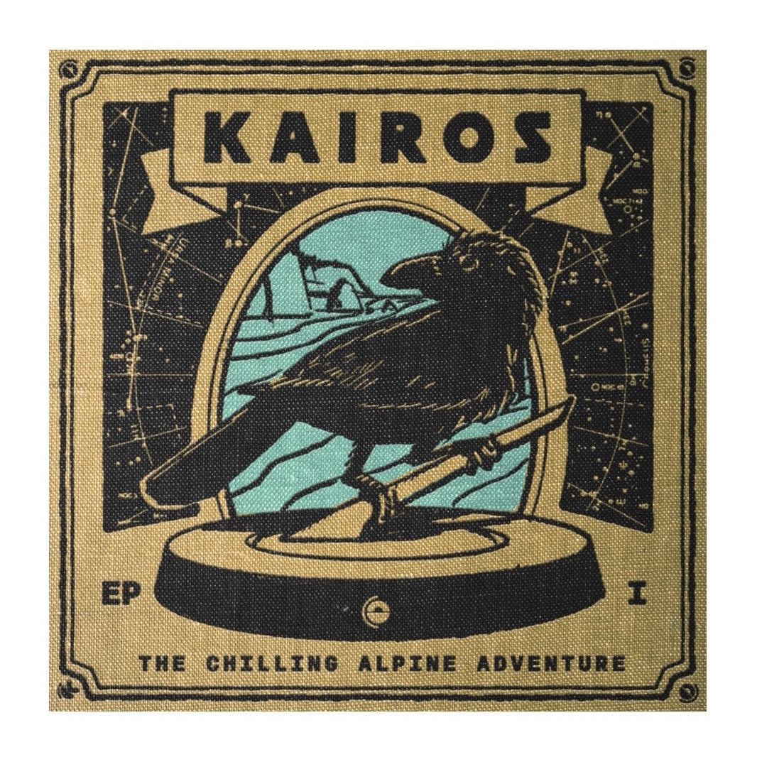 A square woven patch or tapestry featuring the band name 'KAIROS' at the top, with a black raven perched on a circular base against a light blue and black alpine-themed illustration. Text at the bottom reads 'EP 1 THE CHILLING ALPINE ADVENTURE'.